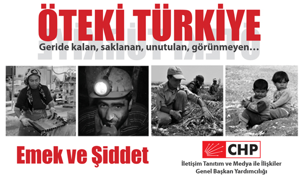 Öteki Türkiye / Emek ve Şiddet  